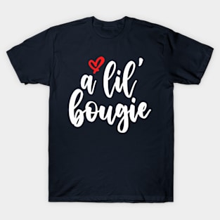 A Lil Bougie T-Shirt